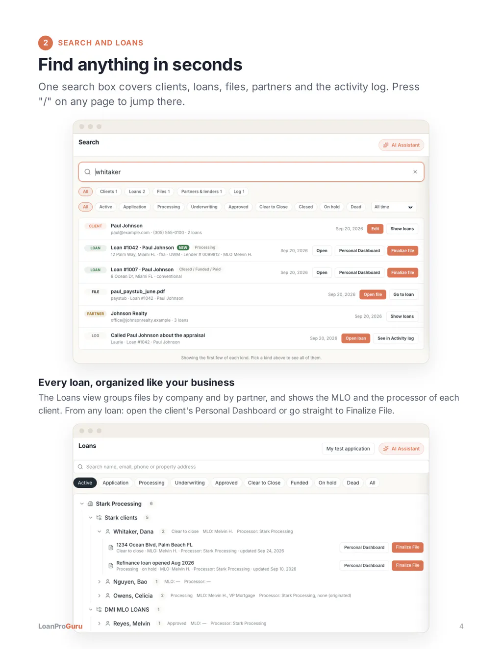 Find anything in seconds. One search box for clients, loans, files and partners, and the Loans view grouped by company and partner.